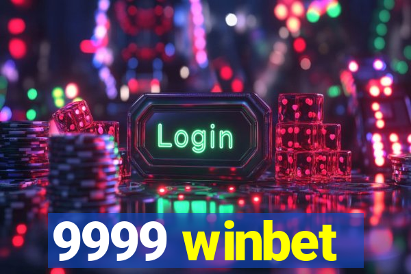 9999 winbet